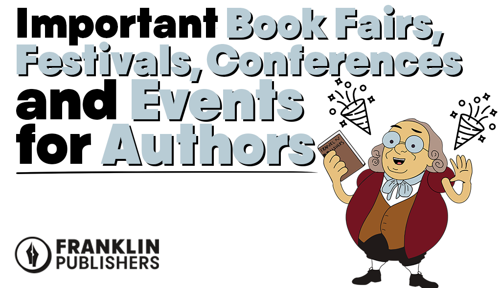 Important Book Fairs, Festivals, Conferences, and Events for Authors